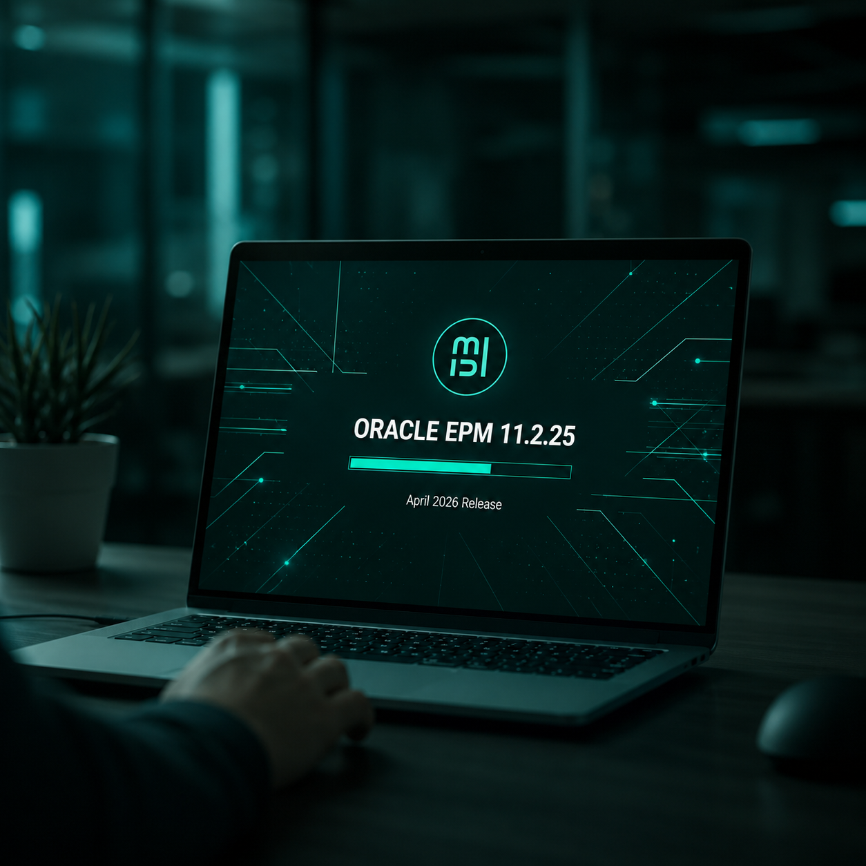 Oracle EPM 11.2.25 Release Highlights – April 2026