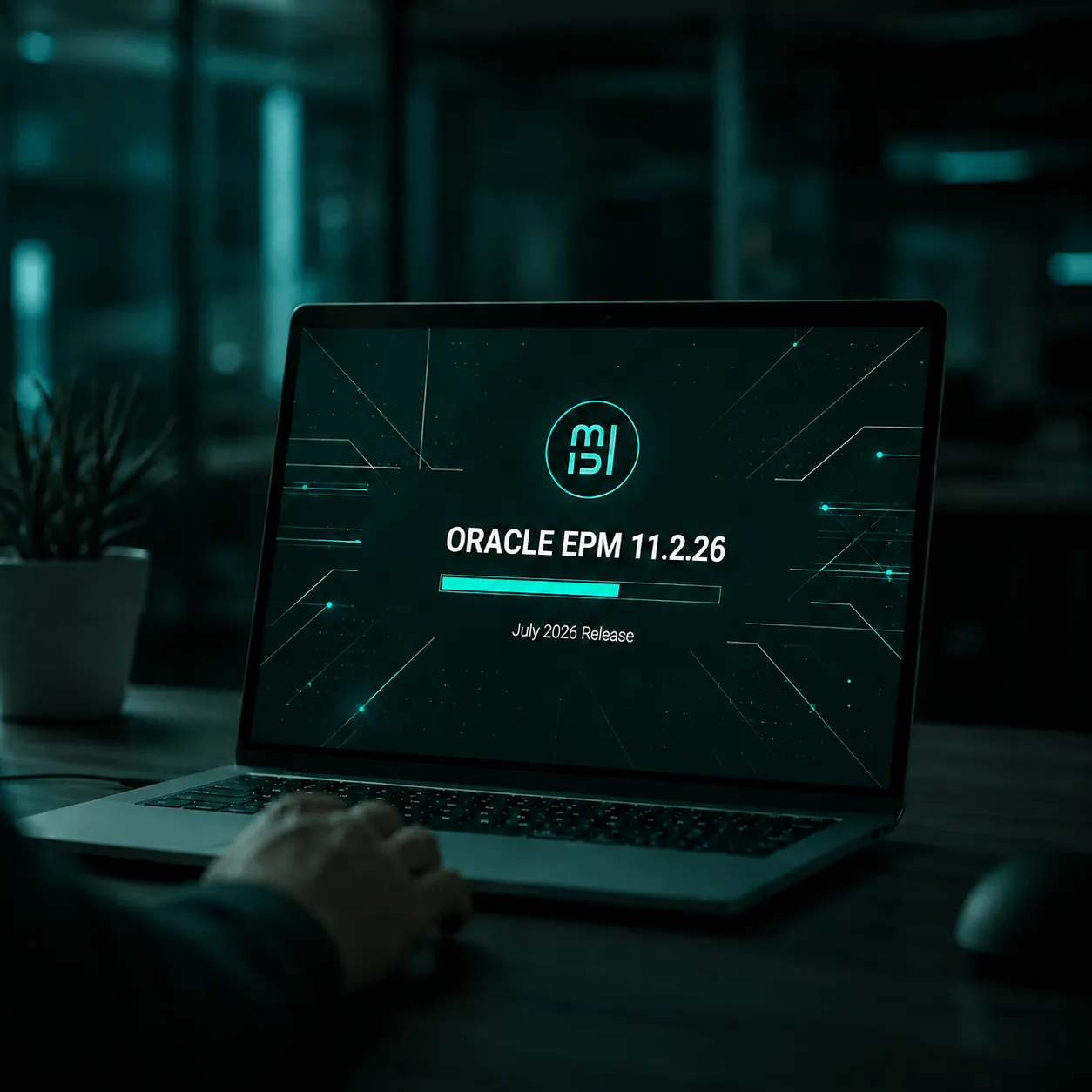 Oracle EPM 11.2.26 Release Highlights – July 2026